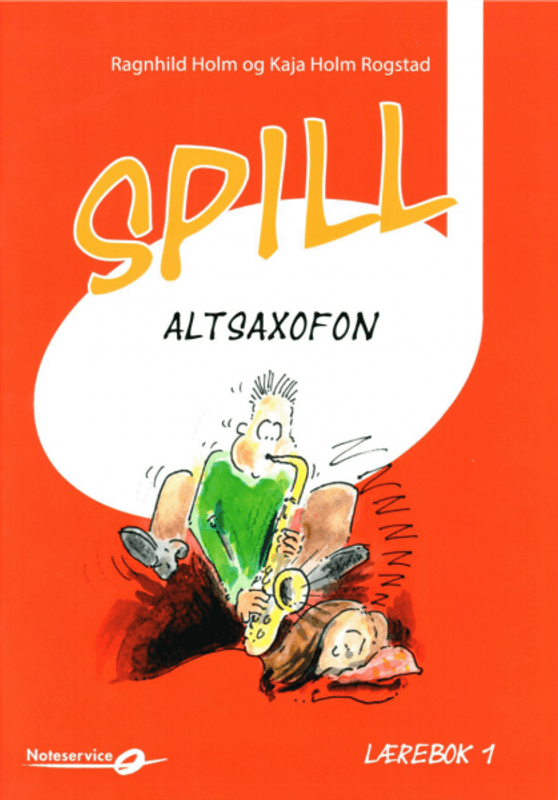 Spill Altsaxofon 1 - bok m/CD - Ragnhild Holm-Kaja Holm Rogstad 